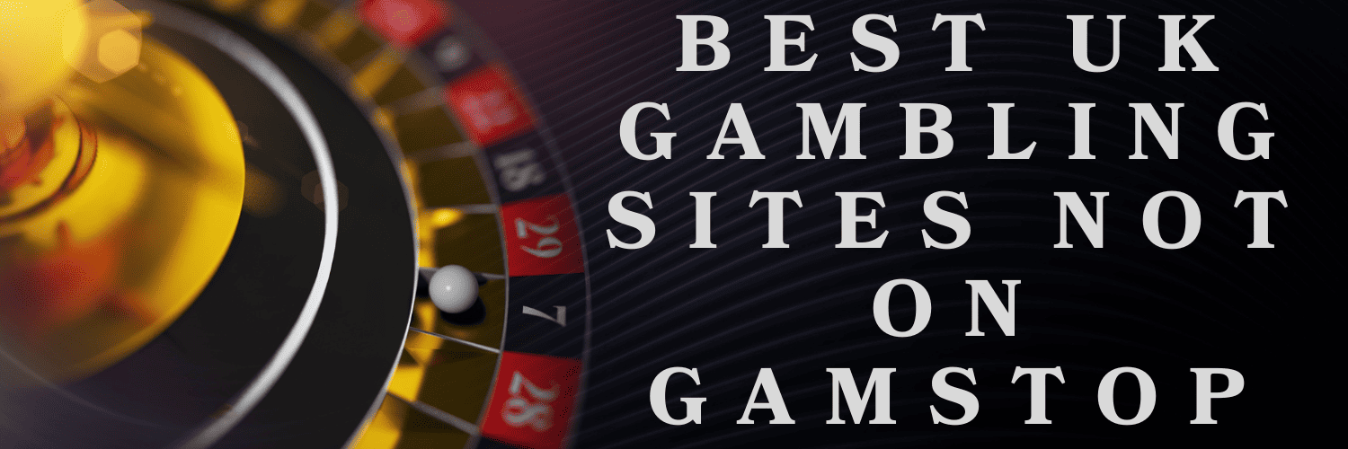 Discovering Casinos Not on Gamstop